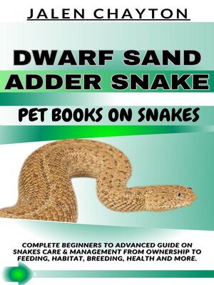 cover image of DWARF SAND ADDER SNAKE  PET BOOKS ON SNAKES
